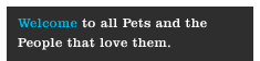 Welcome to all Pets and the People that love them